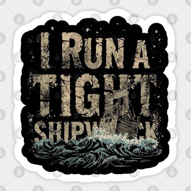 i-run-a-tight-shipwreck Sticker by JessArty